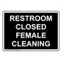 Restroom Closed Female Cleaning Sign NHE-37048_BLK