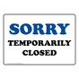Sorry Temporarily Closed Sign for Dining / Hospitality / Retail NHE-8635