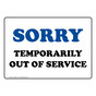 Sorry Temporarily Out Of Service Sign NHE-8640