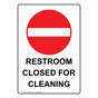 Portrait Restroom Closed For Cleaning Sign With Symbol NHEP-8620