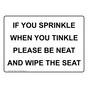 If You Sprinkle When You Tinkle Novelty Sign NHE-15929