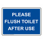 Please Flush Toilet After Use Sign NHE-37171_BLU