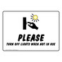 Please Turn Off Lights When Not In Use Sign NHE-8655