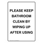 Portrait Please Keep Bathroom Clean By Wiping Sign NHEP-37143