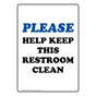 Portrait Please Help Keep This Restroom Clean Sign NHEP-8600