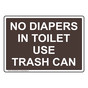 No Diapers In Toilet Use Trash Can Sign NHE-34394_BRN