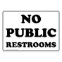 No Public Restrooms Sign NHE-8660