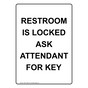 Portrait Restroom Is Locked Ask Attendant For Key Sign NHEP-15869