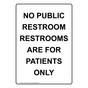 Portrait No Public Restroom Restrooms Are For Sign NHEP-37030