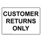 Customer Returns Only Sign NHE-27622
