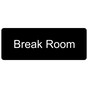 Black Engraved Break Room Sign EGRE-266_White_on_Black