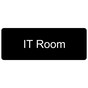 Black Engraved IT Room Sign
