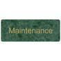 Verde Engraved Maintenance Sign EGRE-420_Gold_on_Verde