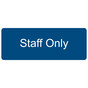 Blue Engraved Staff Only Sign EGRE-569_White_on_Blue