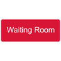 Red Engraved Waiting Room Sign EGRE-640_White_on_Red