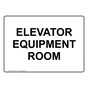 Elevator Equipment Room Sign for Wayfinding NHE-13757