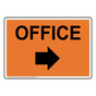 Orange OFFICE Right Arrow Sign NHE-13903-Black_on_Orange