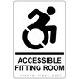 White Braille ACCESSIBLE FITTING ROOM Sign with Dynamic Accessibility Symbol RRE-19949R_Black_on_White