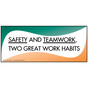Safety And Teamwork, Two Great Work Habits Banner NHE-19507