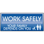 Work Safely Your Family Depends On You Banner NHE-19509