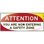 Attention You Are Now Entering A Safety Zone Banner NHE-19510