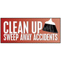 Clean Up Sweep Away Accidents Banner NHE-19550