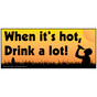 When It's Hot, Drink A Lot! Banner NHE-19950