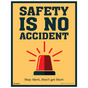 Safety Is No Accident Stay Alert Poster CS623470
