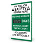 ON THE JOB SAFETY BEGINS HERE ___ DAYS WITHOUT A LOST TIME ACCIDENT Digital Safety Scoreboard CS844254