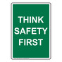 Portrait Think Safety First Sign NHEP-19631_GRN