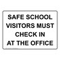 Safe School Visitors Must Check In At The Office Sign NHE-34933
