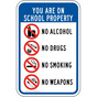 School Property Alcohol Drugs Smoking Weapons Sign PKE-14450