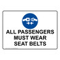 ALL PASSENGERS MUST WEAR SEAT BELTS Sign with Symbol NHE-50111