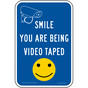 Smile You Are Being Video Taped Sign TRE-13543