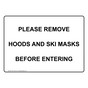 Please Remove Hoods And Ski Masks Before Entering Sign NHE-18122
