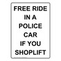 Portrait Free Ride In A Police Car If You Shoplift Sign NHEP-13369