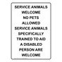 Portrait Service Animals Welcome No Pets Allowed Sign NHEP-34143