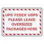 UPS Fedex Usps Please Leave Oversized Packages Sign NHE-35706_WRSTR