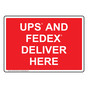 UPS And Fedex Deliver Here Sign NHE-35707_RED