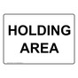 Holding Area Sign for Shipping / Receiving NHE-8171