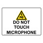 Do Not Touch Microphone Sign With Symbol NHE-27548
