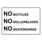 No Bicycles No Rollerblades No Skateboards Sign NHE-17581
