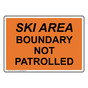 Ski Area Boundary Not Patrolled Sign NHE-17621