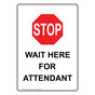 Portrait Wait Here For Attendant Sign With Symbol NHEP-17638