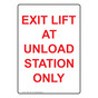 Portrait Exit Lift At Unload Station Only Sign NHEP-17641