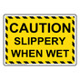 Caution Slippery When Wet Sign NHE-19705_YBSTR