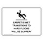 Carpet Is Wet Transitions To Hard Sign With Symbol NHE-35627