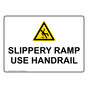 SLIPPERY RAMP USE HANDRAIL Sign with Symbol NHE-50550