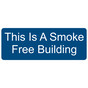 Blue Engraved This Is A Smoke Free Building Sign EGRE-600_White_on_Blue