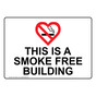 This Is A Smoke Free Building Sign NHE-19558